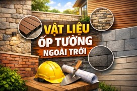 TOP 3 vật liệu ốp tường ngoài trời đáng cân nhắc