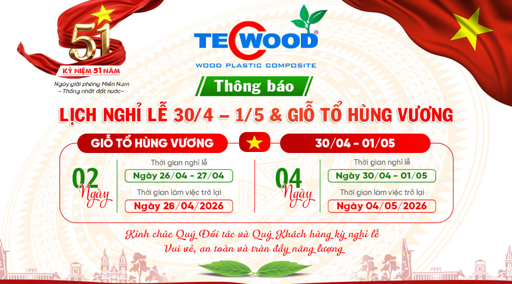 TecWood thông báo lịch nghỉ lễ giỗ Tổ & 30-4-2026